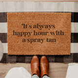 Custom Doormat For Spray Tan Salon: It's Always Happy Hour With A Spray Tan
