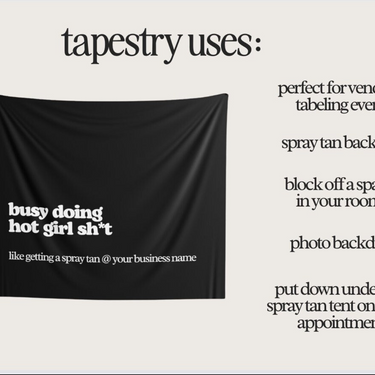 Spray Tan Tapestry - Busy Doing Hot Girl Sh*t