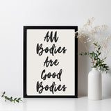 All Bodies Are Good Bodies Wall Poster - Spray Tan Salon