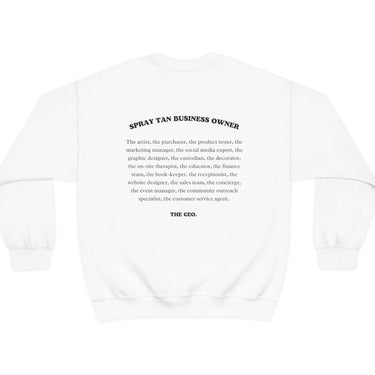 Spray Tan Business Owner - White Crewneck Size S-5XL Customize W/ Business Name Sunless Professional Spray Tan Clothing CEO Sweatshirt