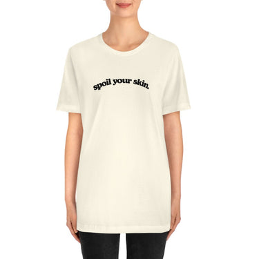 Spoil Your Skin Short Sleeve Shirt, Skincare Specialist, Esthetician Gifts, New Licensed Esthetician Shirt, Skincare Tee, Spray Tan Artist