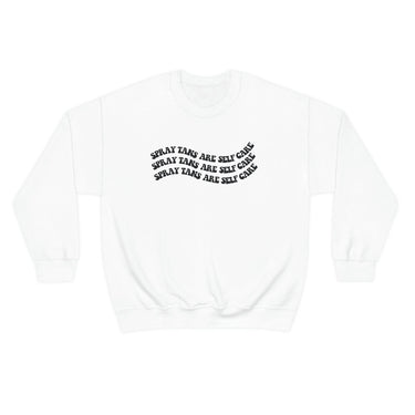 Spray Tans Are Self Care Crewneck, Size S-5XL, Sunless Professional, Spray Tan Clothing, Spray Tan Uniform, Spray Tan Sweatshirt