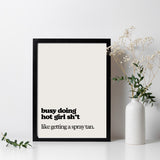 Doing Hot Girl Sh*t Poster, Spray Tan Studio Decor, 7 Size Options, Spray Tan Salon, Premium Posters, Tan Wall Art, Sunless Studio Art