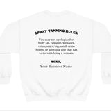 Spray Tanning Rules Crewneck, Size S-5XL, Customize W/ Business Name, Sunless Professional, Spray Tan Clothing, Spray Tan Uniform