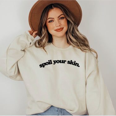 Spoil Your Skin Crewneck, Skincare Specialist, Esthetician Sweatshirt , Esthetician Gifts, Womens Skin Therapist, Promote Healthy Skin