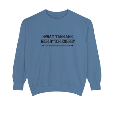 Spray Tans Are Rich B*tch Energy Sweatshirt, Comfort Colors®1566, Spray Tan Artist Crewneck, Gift For Spray Tanning Lady, Sunless Tanning