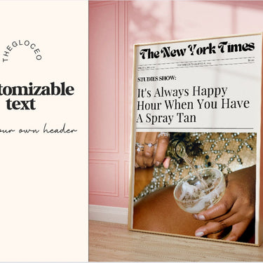 Newspaper Always Happy Hour W/ Spray Tan Wall Poster Online