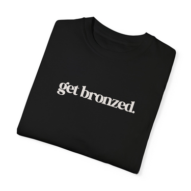 Get Bronzed tshirt for spray tan artists 