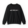 Hot Girl Sh*t Crewneck Sweatshirt - Best spray tan artist crewneck 