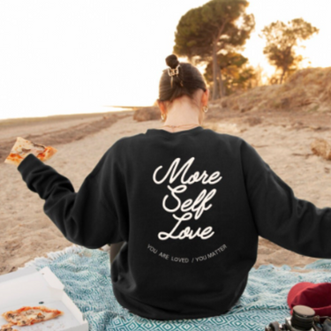 More Self Love Printed Sweatshirt For Women's 2024 - Black/White