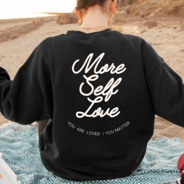 More Self Love Printed Sweatshirt For Women's 2024 - Black/White