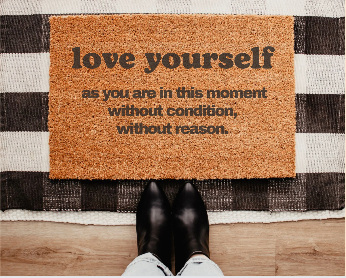 Doormat: Love Yourself As You Are