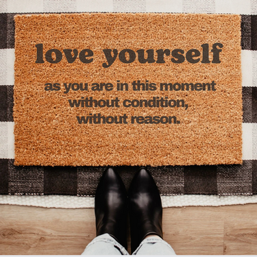 Custom Doormat For Salon: Love Yourself As You Are