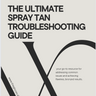 FREEBIE | The Ultimate Spray Tan Troubleshooting Guide E-Book