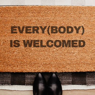 Custom Doormat For Salon: EveryBODY is Welcomed