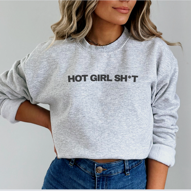 Hot Girl Sh*t Crewneck Sweatshirt - Women's Winter Top Fashion 2024