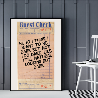 Dark But Not Too Dark Guest Check Wall Poster Online