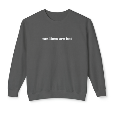 Tan Lines Are Hot Comfort Colors Crewneck Sweatshirt