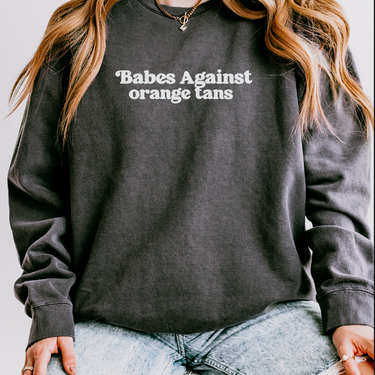 Babes Against Comfort Colors Crewneck Sweatshirt