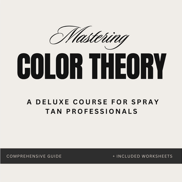 Mastering Color Theory: A Deluxe Course for Spray Tan Professionals