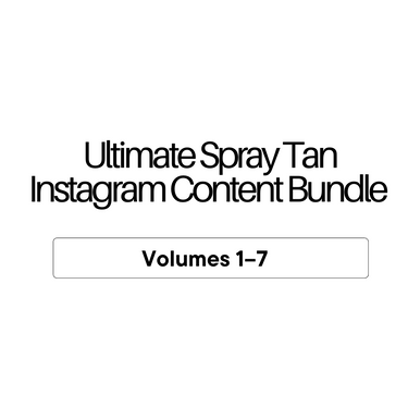 Ultimate Spray Tan Instagram Content Bundle | Volumes 1–7