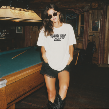 The Only Thing You Can Take Tee