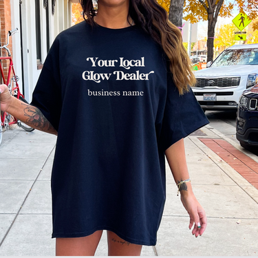 Your Local Glow Dealer Shirt With Custom Business Name Best Shirt For Spray Tan Artists 