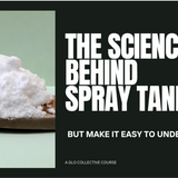 The Science Behind Spray Tanning course