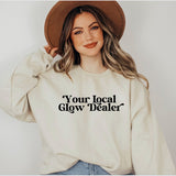Spray Tan Artist Crewneck Your Local Glow Dealer Sweatshirt Spray Tan Artist Sweatshirt Esthetician Shirt Skin Therapist Spray Tan Gift