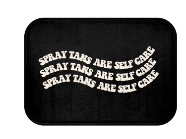 Spray Tan Tent Mat, Spray Tans Are Self Care, Anti-Slip Mat, Spray Tanning Mat, Salon Decor, Mobile Spray Tan Artist, Tanning Studio Decor