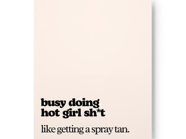 Doing Hot Girl Sh*t Poster, Spray Tan Studio Decor, 7 Size Options, Spray Tan Salon, Premium Posters, Tan Wall Art, Sunless Studio Art