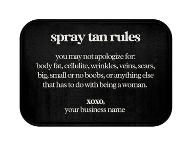 Custom Spray Tan Rules, Spray Tan Tent Mat, Self Love, Anti-Slip, Spray Tan Accessories. Sunless Artist, Spray Tan Technician