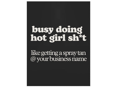 Busy Doing Hot Girl Sh*t Wall Poster - Wall Decor Print Online