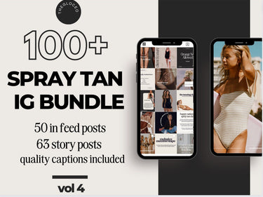 100 + Spray Tan Instagram Posts BUNDLE, Volume 4: IG In-Feed Posts + Resized IG Stories + Captions Included, Editable Canva Templates