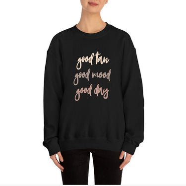 Good Tan, Good Mood, Good Day Crewneck Sweatshirt 2024