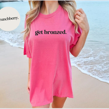 Women's Get Bronzed T-shirt - Summer Short Sleeves Top 2024