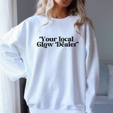 Spray Tan Artist Crewneck Your Local Glow Dealer Sweatshirt Spray Tan Artist Sweatshirt Esthetician Shirt Skin Therapist Spray Tan Gift