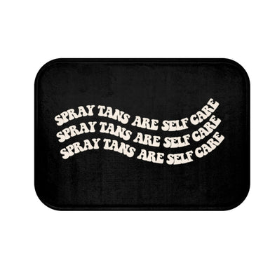 Spray Tan Tent Mat, Spray Tans Are Self Care, Anti-Slip Mat, Spray Tanning Mat, Salon Decor, Mobile Spray Tan Artist, Tanning Studio Decor